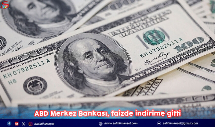 ABD Merkez Bankası, faizde indirime gitti 