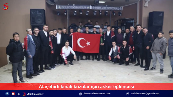 Alaşehirli kınalı kuzular için asker eğlencesi