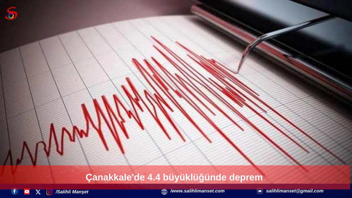 Çanakkale'de 4.4 büyüklüğünde deprem     