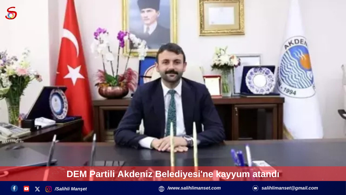 DEM Partili Akdeniz Belediyesi'ne kayyum atandı