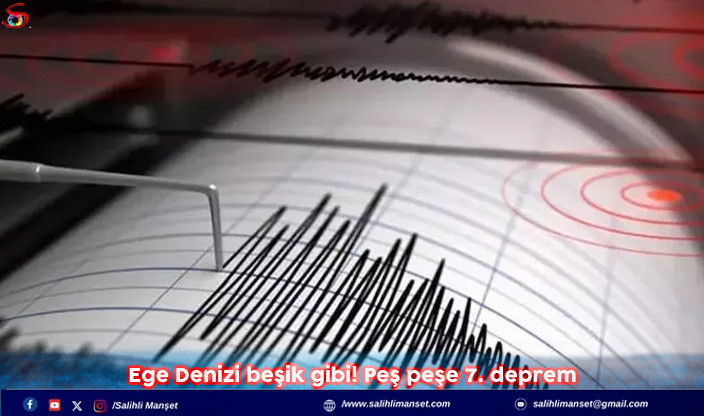 Ege Denizi beşik gibi! Peş peşe 7. deprem