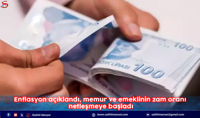 Enflasyon açıklandı, memur ve emeklinin zam oranı netleşmeye başladı