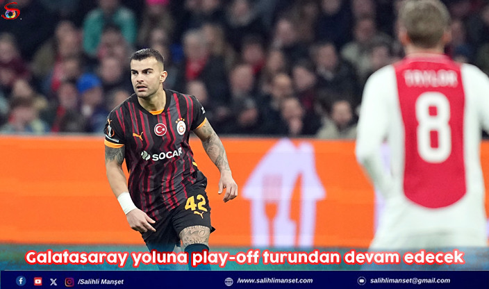 Galatasaray yoluna play-off turundan devam edecek