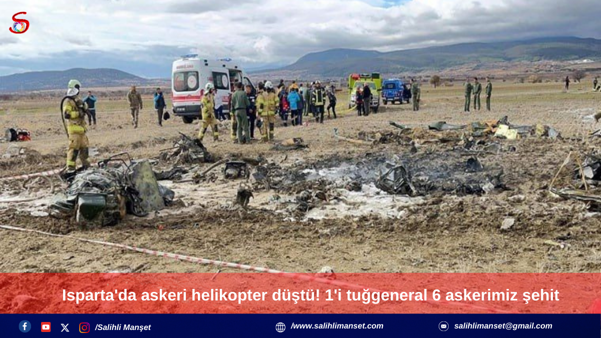 Isparta'da askeri helikopter düştü! 1'i tuğgeneral 6 askerimiz şehit