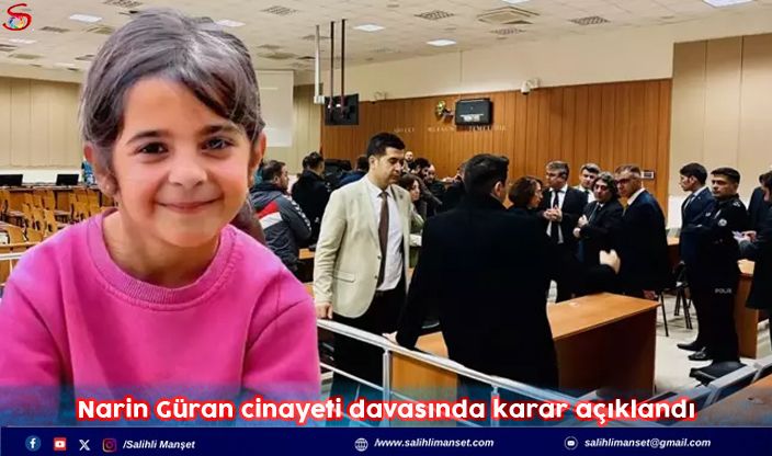 Narin Güran cinayeti davasında karar açıklandı