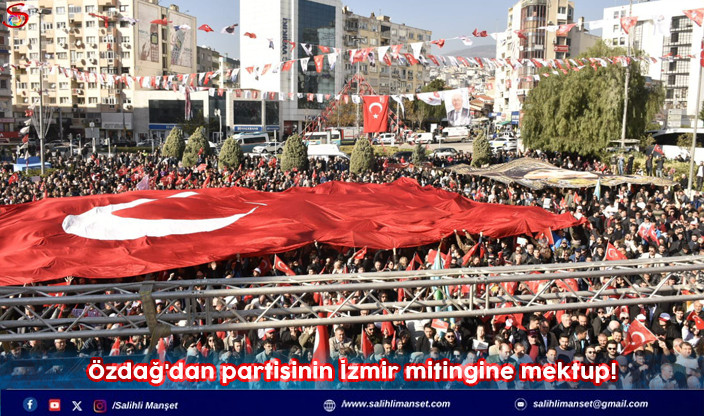 Özdağ'dan partisinin İzmir mitingine mektup!