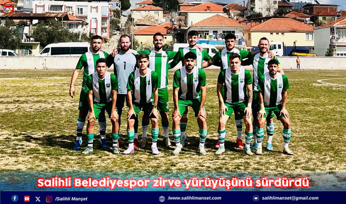 Salihli Belediyespor zirve yürüyüşünü sürdürdü