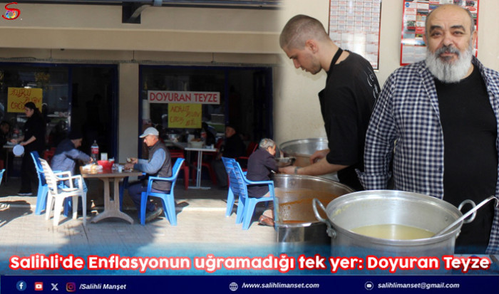 Salihli'de Enflasyonun uğramadığı tek yer: Doyuran Teyze