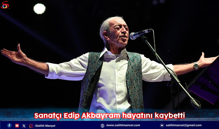 Sanatçı Edip Akbayram hayatını kaybetti  