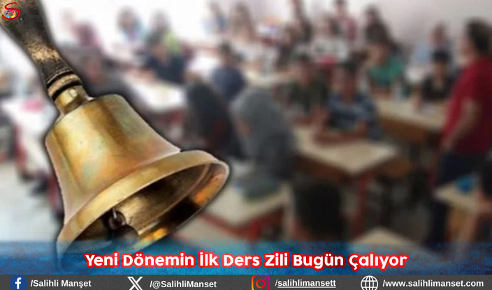 Yeni Dönemin İlk Ders Zili Bugün Çalıyor 